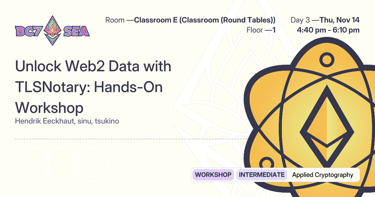 Unlock Web2 Data with TLSNotary: Hands-On Workshop @ Devcon SEA